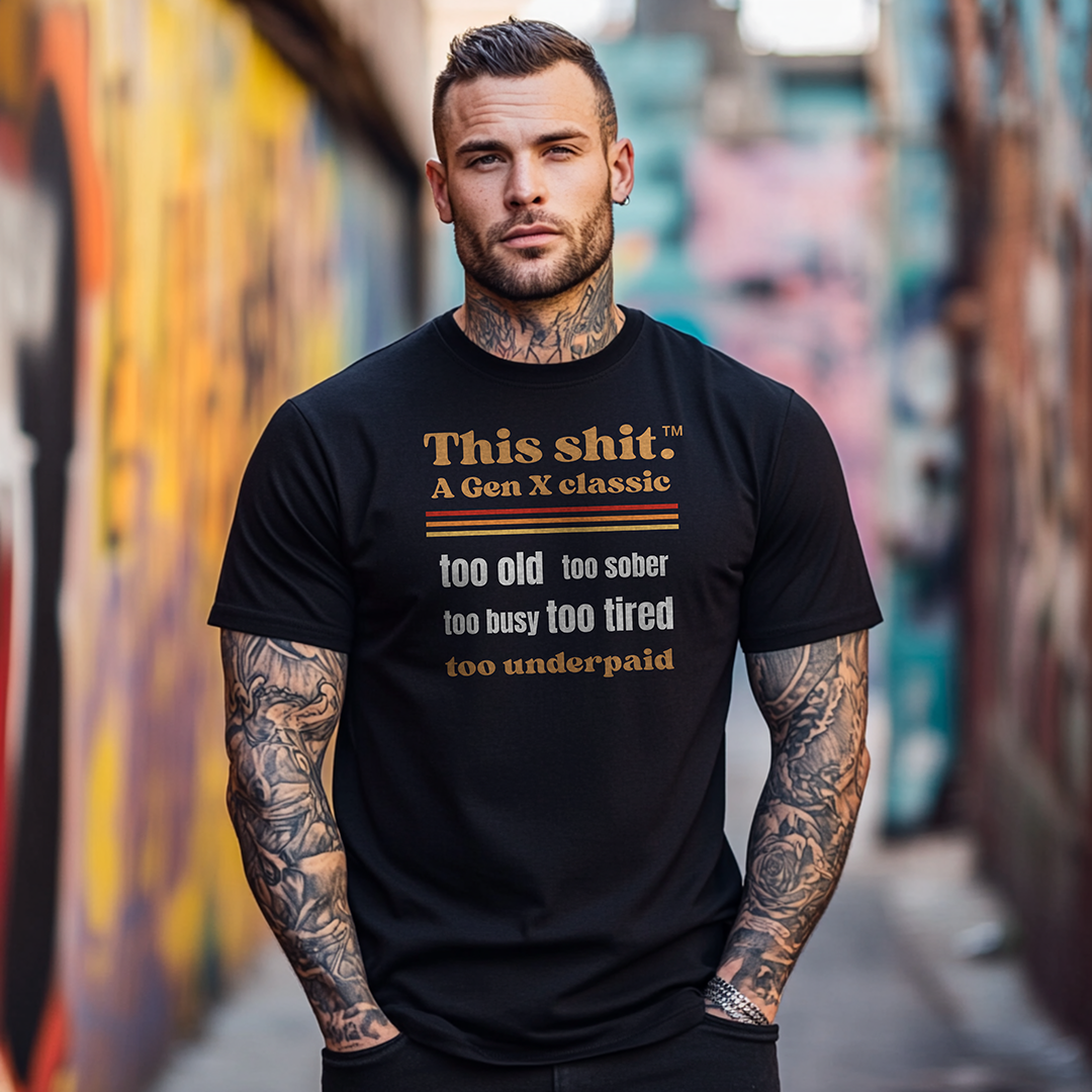 Gen X shirt This Shit – A Gen X Classic by N.X. Originals – sarcastic retro humor