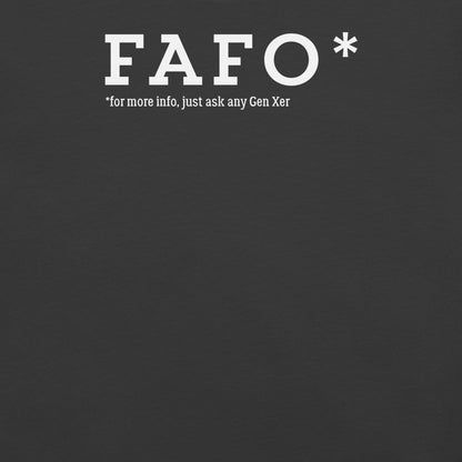 Gen X shirt FAFO dark grey logo variant by N.X. Originals