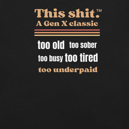 Gen X shirt This Shit Classic black logo variant by N.X. Originals